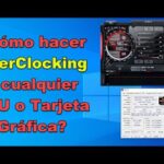 Cómo hacer overclocking en una tarjeta gráfica